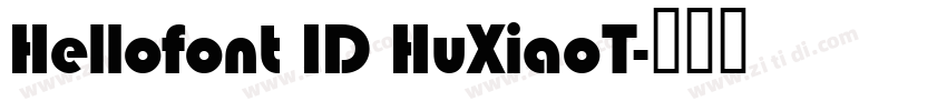 Hellofont ID HuXiaoT字体转换